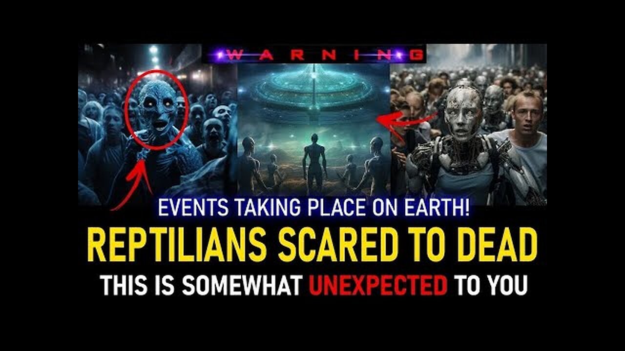 THE EVENTS TAKING PLACE ON EARTH. FEAR HAS NOW SEIZED ALL THE REPTILOID “COMMUNITY” ON EARTH 17