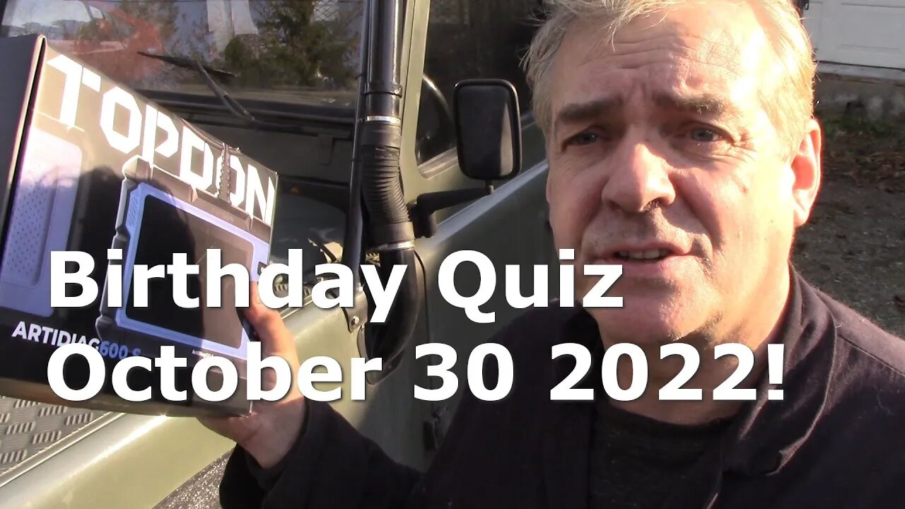 Birthday Quiz October 30, 2022!