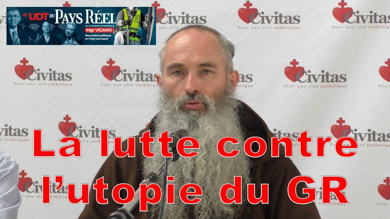 La lutte contre l’utopie du Great Reset par le Père Joseph