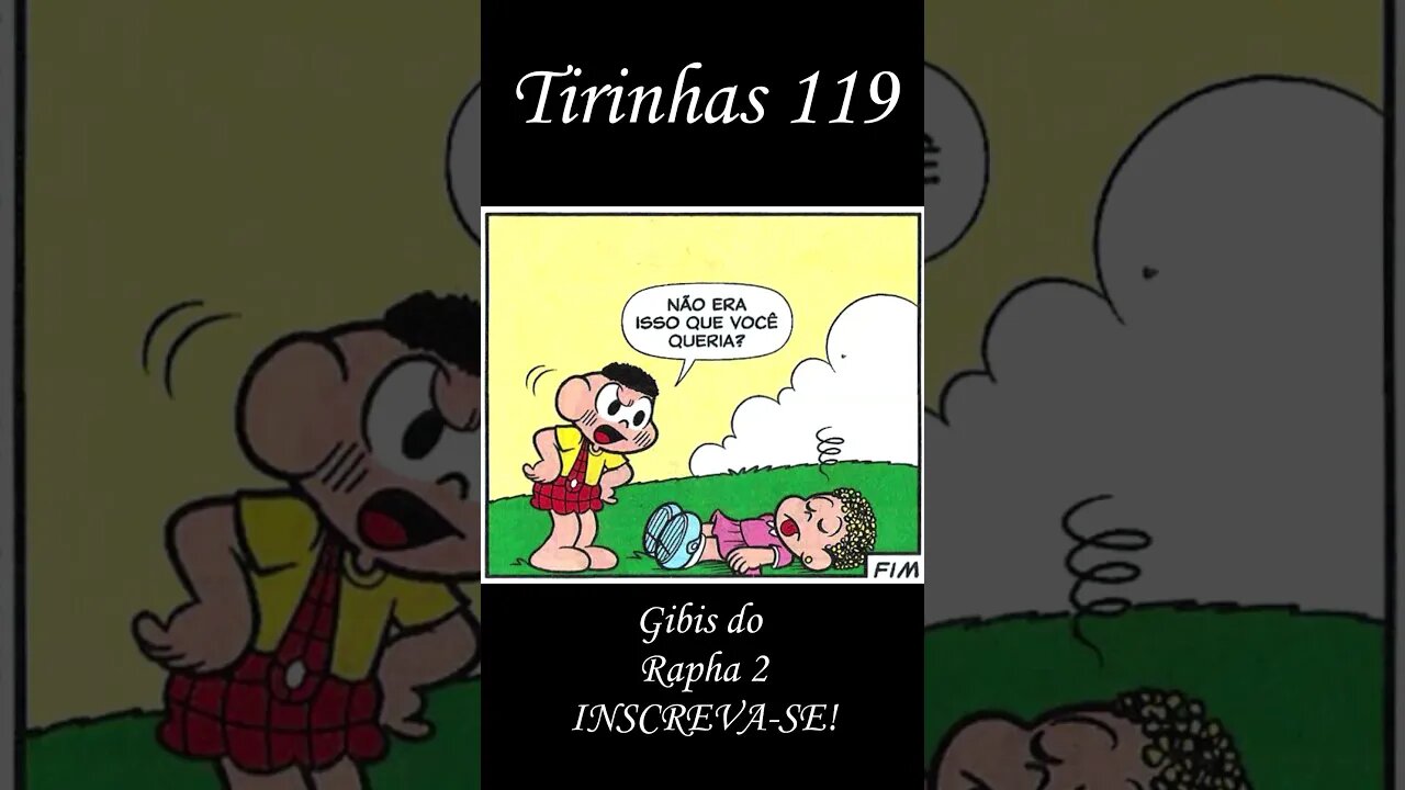 Tirinhas da Turma da Mônica nº 119 | Gibis do Rapha 2