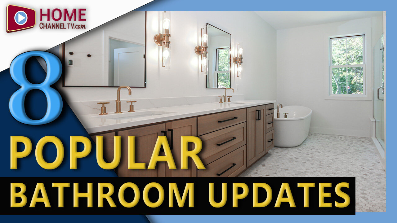 8 POPULAR Bathroom Remodeling Updates People Make