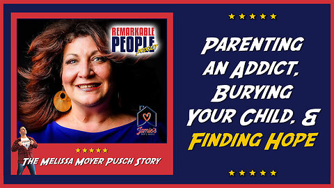 Melissa Moyer Pusch | Parenting an Addict, Burying Your Child, & Finding Hope