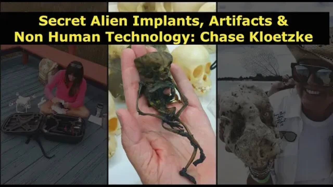 Secret Alien Implants, ET Artifacts & Non Human Technology, Chase Kloetzke