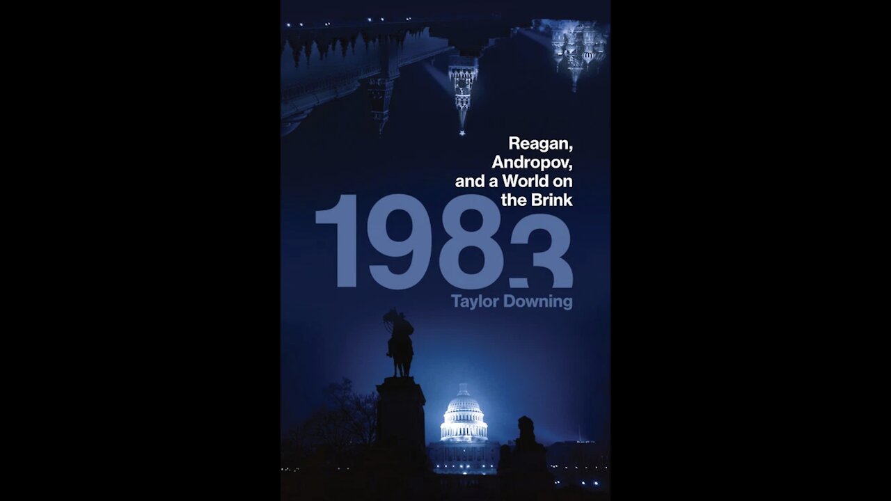 TPC #522: Taylor Downing (1983: The World At The Brink)