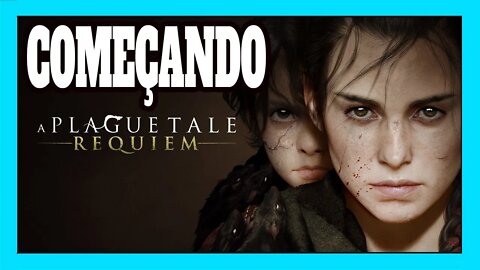 A Plague Tale Requiem Começando o Game