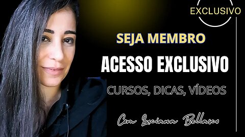 FAÇA PARTE DO CLUBE DE CANAIS LUCIANA BELLASCO E TENHA ACESSO A VÍDEOS EXCLUSIVOS