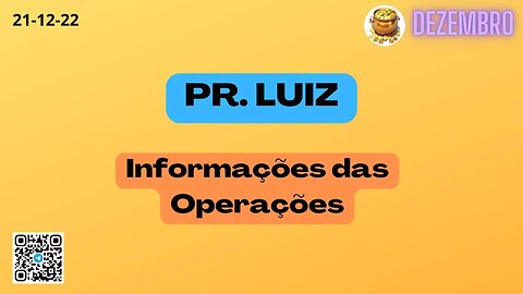 PR LUIZ Informações das Operações