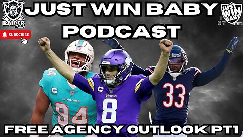 Just Win Baby Podcast || Free Agency Part 1