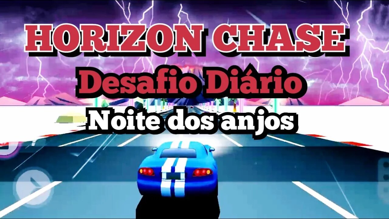 HORIZON CHASE: Desafios Diários, Noite dos anjos