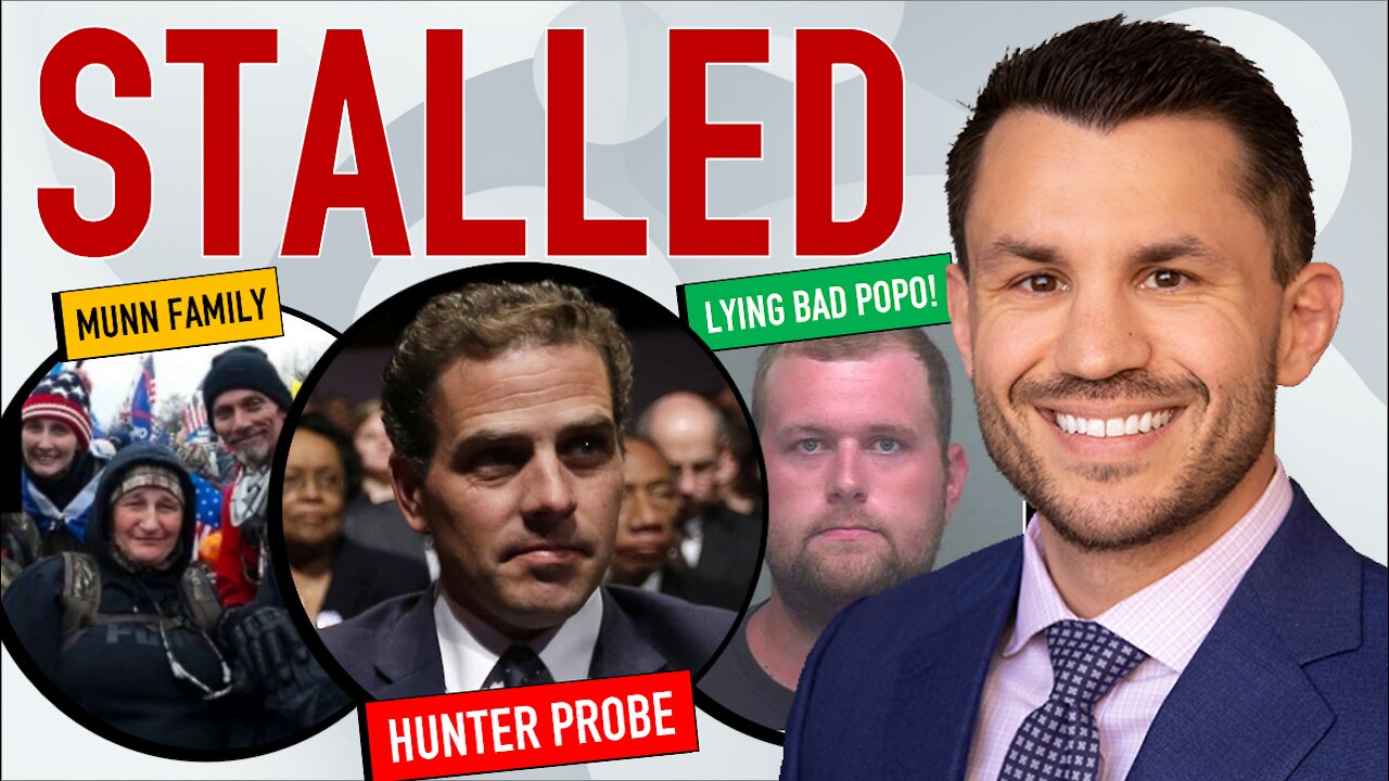 Hunter Biden Probe Stalled Before Election, Munn Family 1/6 Arrest, #BadPopo Sentenced to Prison