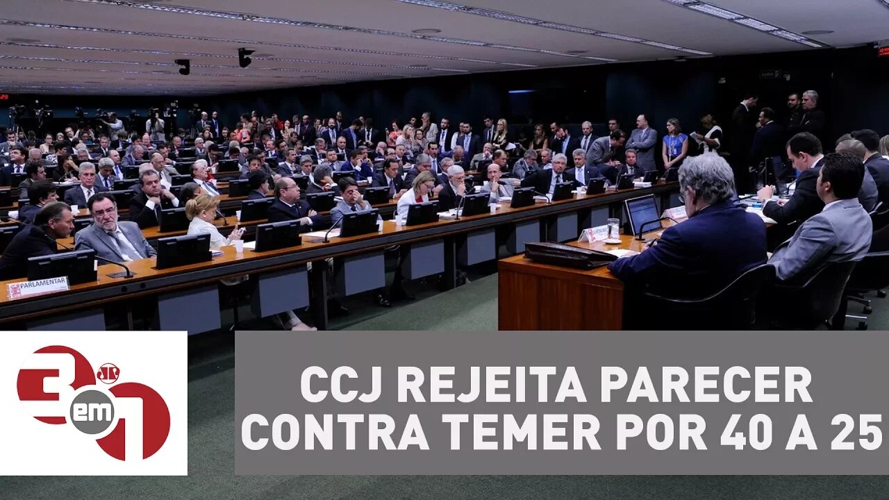 CCJ rejeita parecer contra Temer por 40 a 25