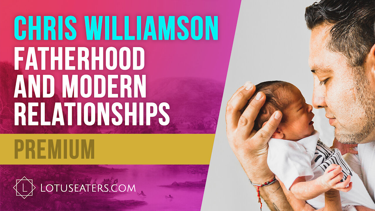 PREVIEW: Interview with Chris Williamson - Fatherhood & Modern Relationships