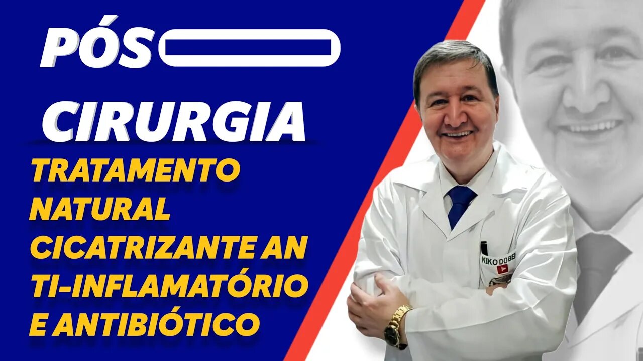 Pós cirurgia tratamento natural cicatrizante anti-inflamatório e antibiótico WhatsApp 15-99644-8181