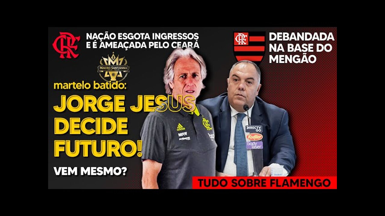 VEM OU NÃO: JORGE JESUS DEFINE FUTURO! A VERDADE SOBRE LESÃO DE GOLEIRO | DEBANDADA NA BASE | E+