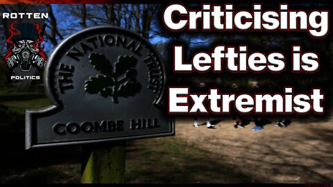 Woke National Trust Claims criticizing far leftism is extremist