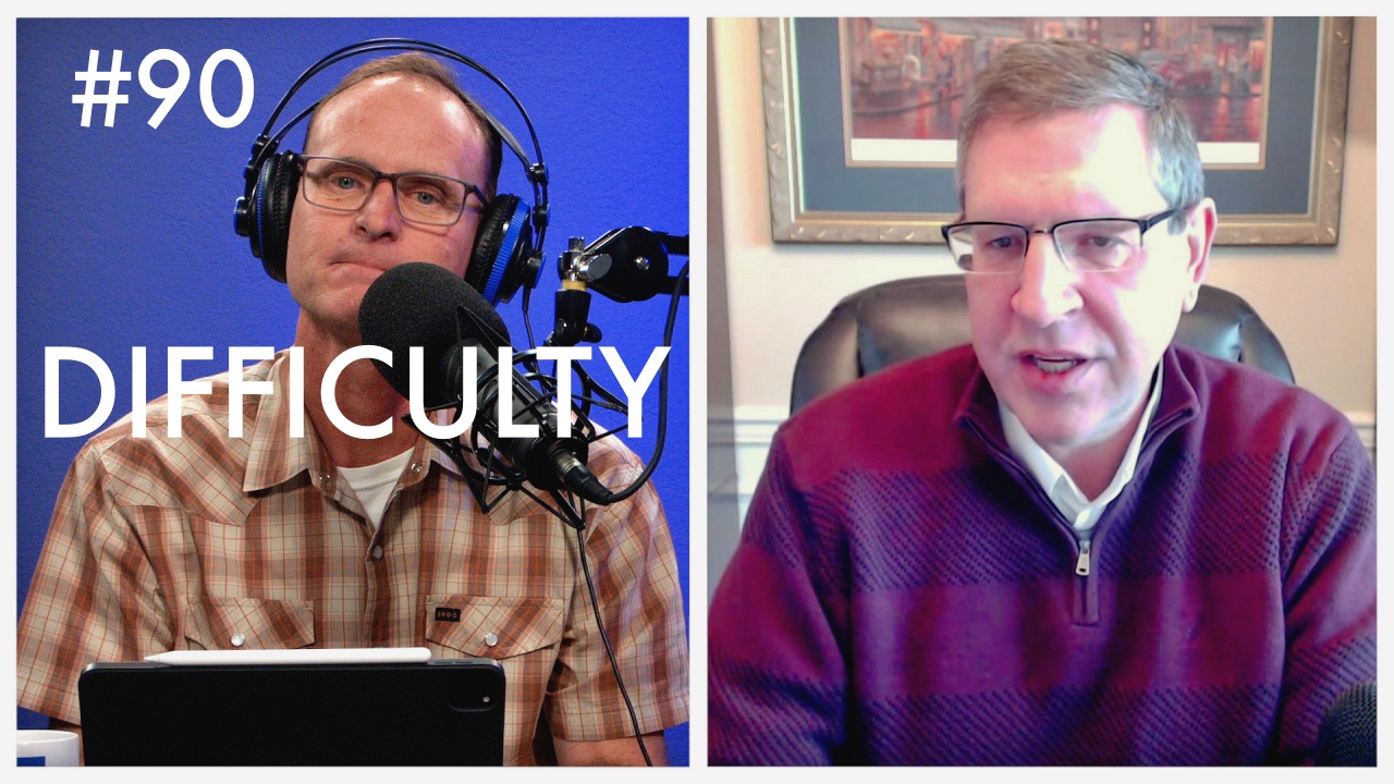 Dear Church Ep. #90 "Difficulty"