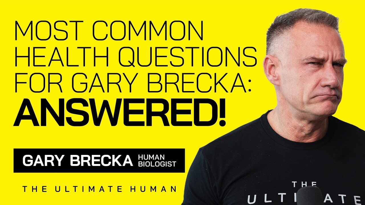 Gary Brecka Answers Your Most Common Health Questions | Ultimate Human | Ep. 98