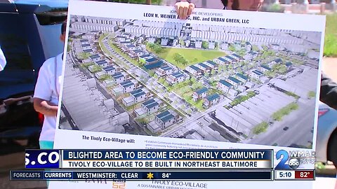 Blighted area in Northeast Baltimore to become eco-friendly community