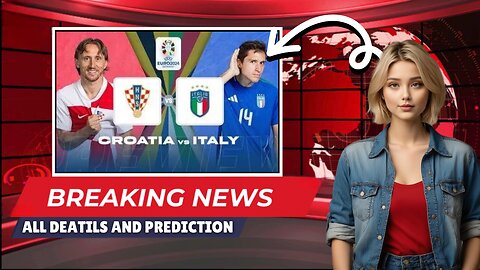 Euro 2024: Croatia Vs Italy prediction, Kick-off time, Live stream, Team news and more!