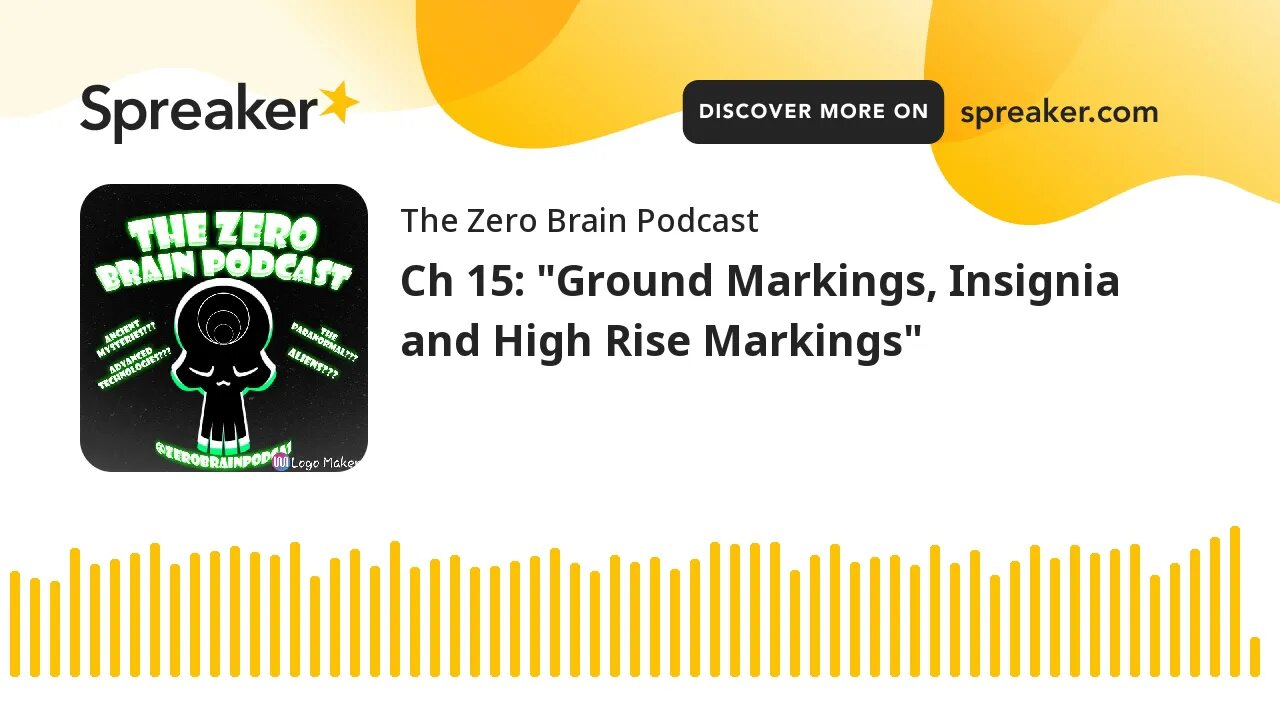 Ch 15: "Ground Markings, Insignia and High Rise Markings" (made with Spreaker)