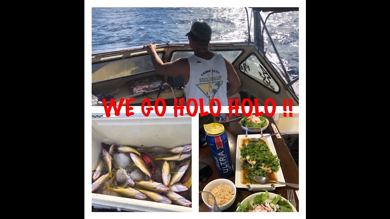 WE GO HOLO HOLO !! CATCH N COOK