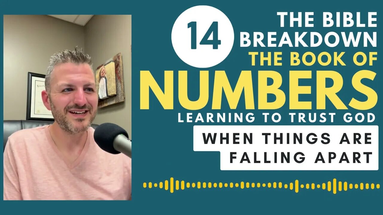 Numbers 14:Things Are Falling Apart... Fast