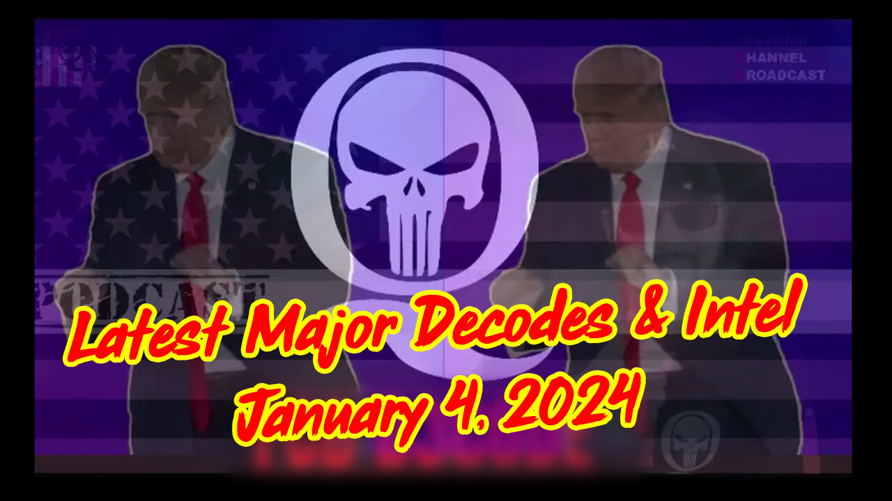 Q Drop ~ Latest Major Decodes & Intel Jan 4 > Scare Event