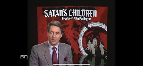 SATAN’S CHILDREN 60 MINUTES DOCUMENTARY