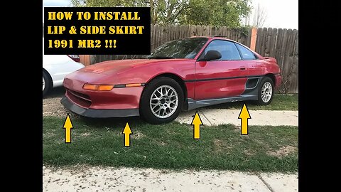 HOW TO INSTALL FRONT LIP & SIDE SKIRT TOYOTA MR2(1991)