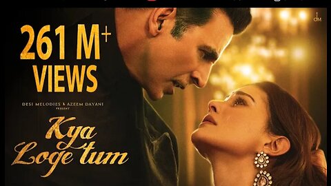 Kya loge tum_Akshay Kumar song