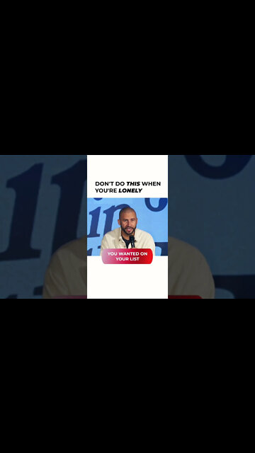 Don’t Do THIS When You’re LONELY