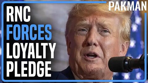 OH NO: Republicans demand Trump sign a loyalty pledge