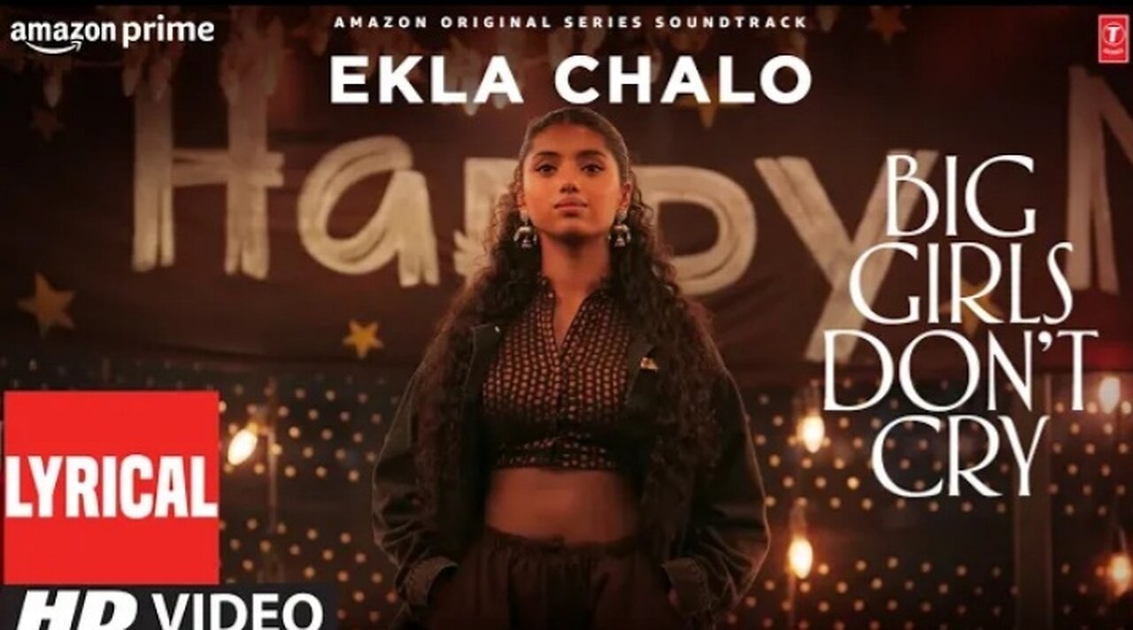 Ekla Chalo (Lyrical Video) - Kanishk Seth, Hanita Bhambri - Nitya Mehra - Big Girls Don’t Cry