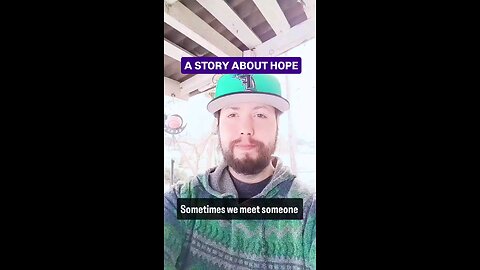 A STORY ABOUT HOPE