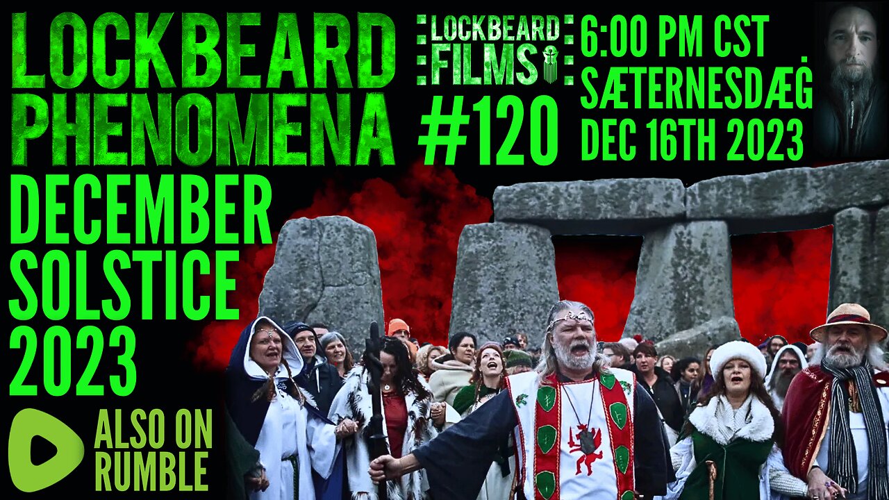 LOCKBEARD PHENOMENA #120. December Solstice 2023