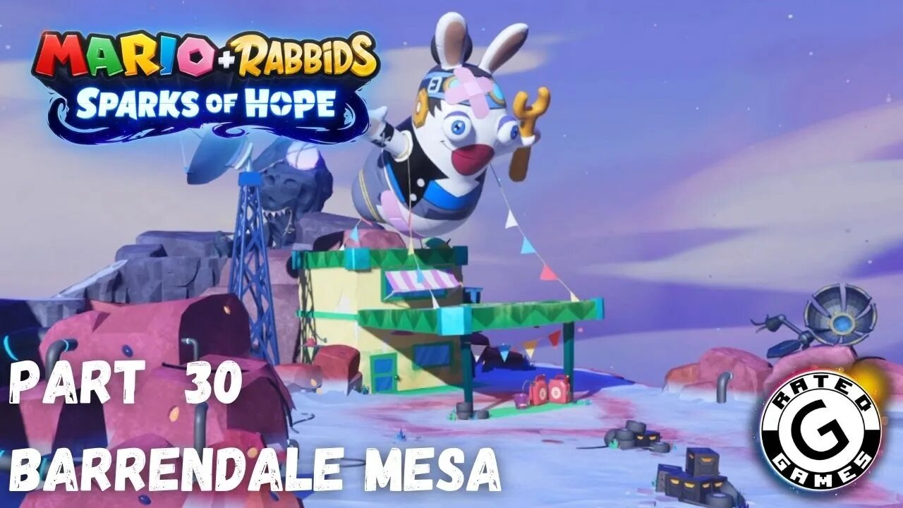 Mario + Rabbids Sparks of Hope Gameplay - No Commentary Walkthrough Part 30 - Barrendale Mesa