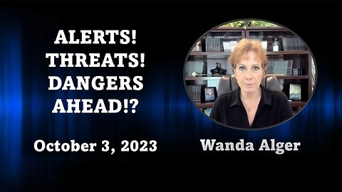 ALERTS! THREATS! DANGERS AHEAD!?