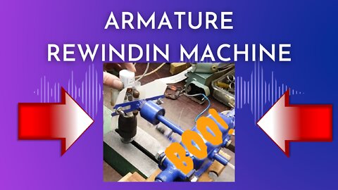 Self made armature rewinding machine