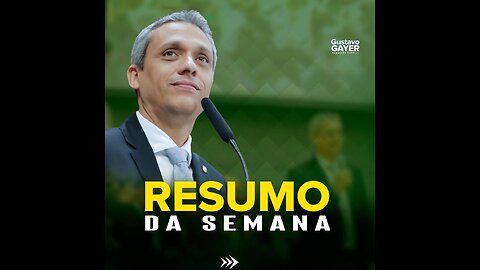 Resumo da Semana das Atividades Parlamentares de Gustavo Gayer-14/08/2023-18/08/2023