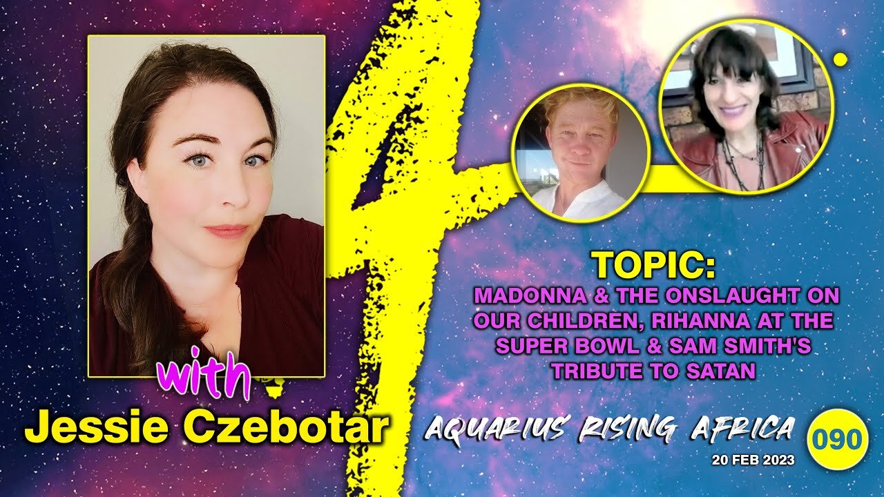 Connecting with Jessie Czebotar #90 - Madonna & the Onslaught on Children, Rihanna & Sam Smith's Tribute to Satan (February 2023)