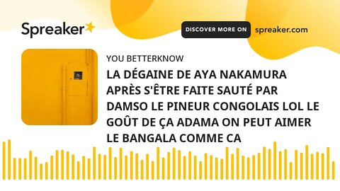 LA DÉGAINE DE AYA NAKAMURA APRÈS S'ÊTRE FAITE SAUTÉ PAR DAMSO LE PINEUR CONGOLAIS LOL LE GOÛT DE ÇA