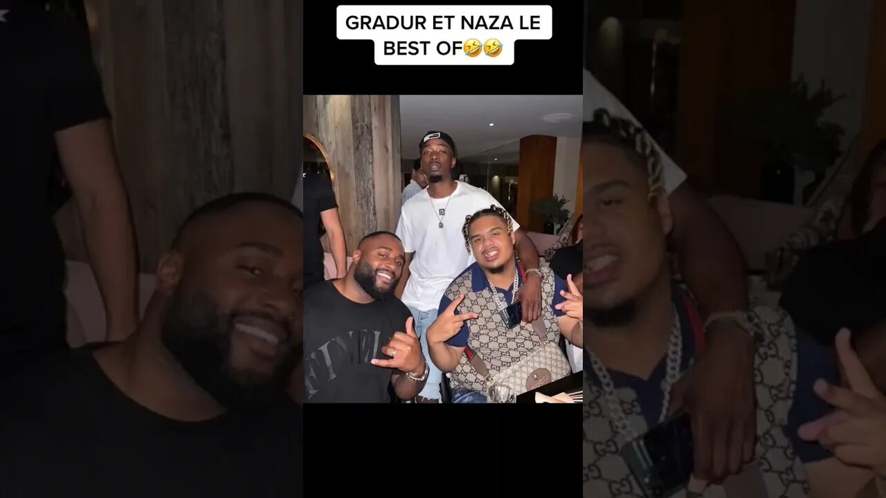 GRADUR ET NAZA BEST OF MOMENT DRÔLE 🤣🤣#tiktok #2023 #naza #youtubeshorts