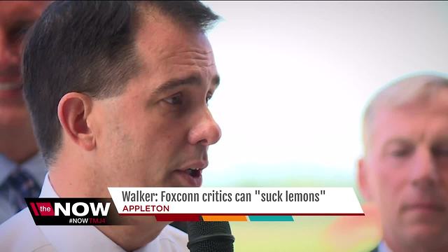 Walker to Foxconn haters: 'Suck Lemons'