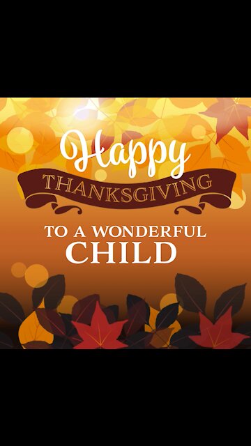 Thanksgiving To A Wonderful Child [GMG Originals]