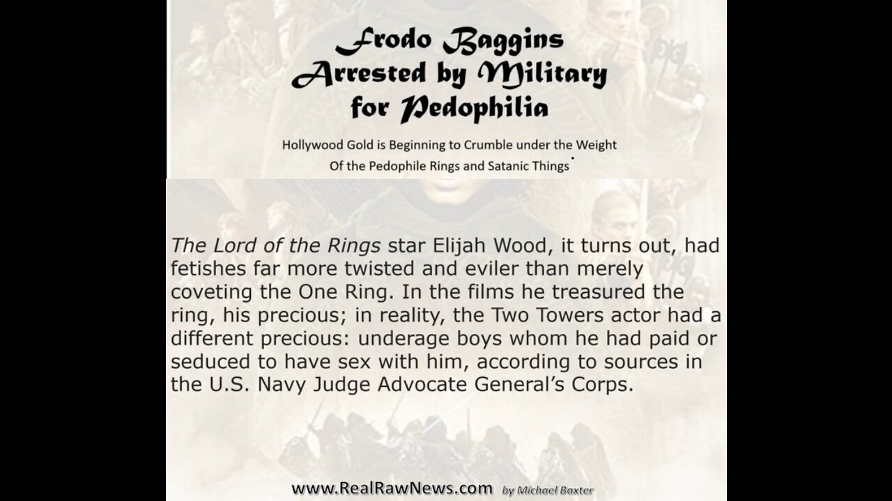 NEXT: FRODO BAGGINS ARRESTED BY US MILITARY FOR PEDOCRIMES