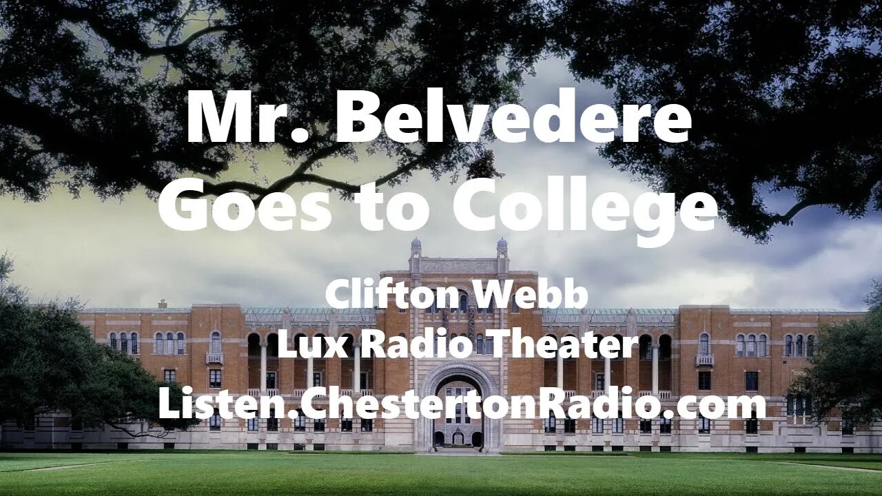 Mr. Belvedere Goes to College - Clifton Webb - Lux Radio Theater