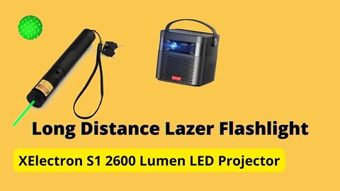 The World's Brightest Laser Flashlight, Xelectron S - series Projector Review