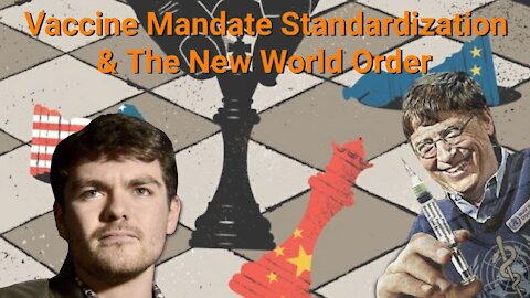 Nick Fuentes || Vaccine Mandate Standardization & The New World Order