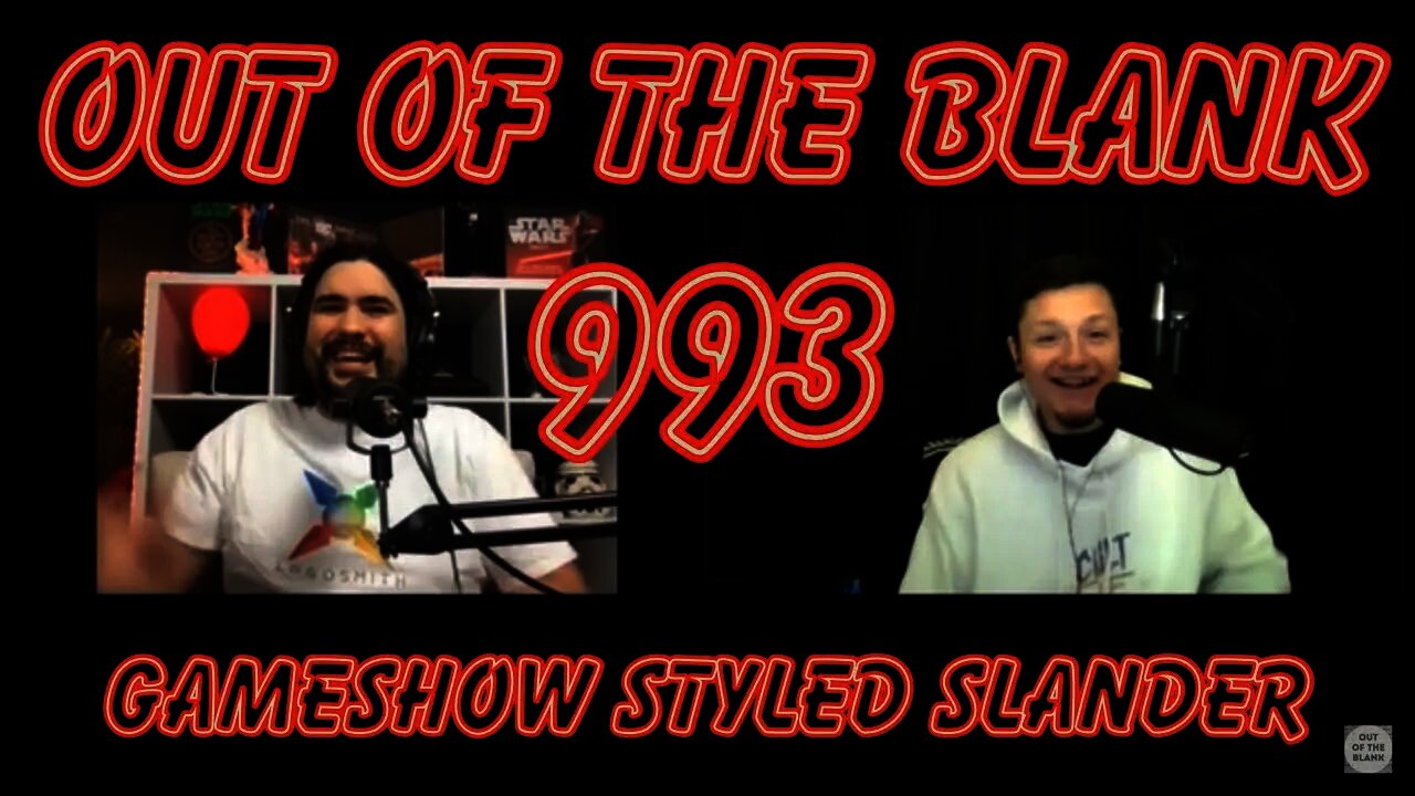 Out Of The Blank #993 - Gameshow Styled Slander (Rob Smith)