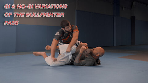 Gi & No-Gi Variations of the Bullfighter Pass